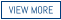 VIEW MORE
